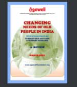 Changing Needs of Old People In India - March 2021